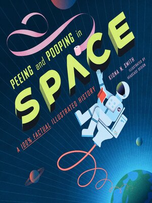 cover image of Peeing and Pooping in Space